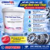 CARGO RED MED TITAN NLGI 2 – MỠ BÔI TRƠN TỔNG HỢP HIỆU SUẤT CAO CHỨA TITAN CHỐNG MÀI MÒN SIÊU CAO
